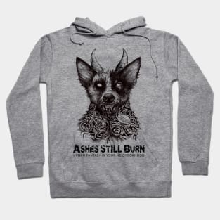 Ashes Still Burn-Shadow the Hell Hound Hoodie